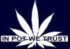 In Pot We Trust