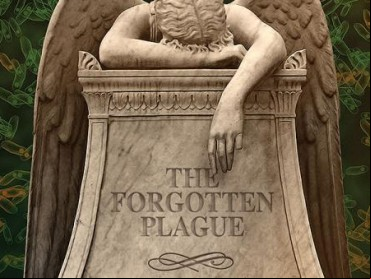 The Forgotten Plague