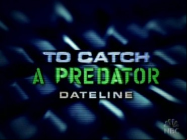 To Catch a Predator