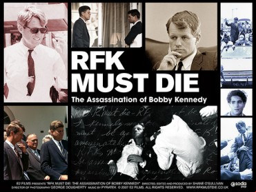RFK Must Die: Assassination of Bobby Kennedy