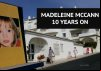 Madeleine Mccann 10 Years On