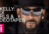 R Kelly: Sex, Girls & Videotapes