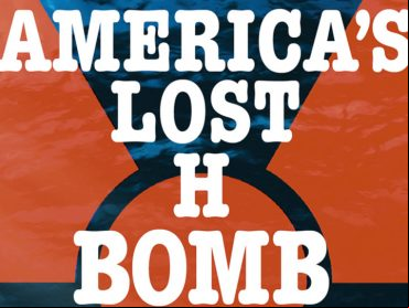 America’s Lost H-Bomb