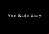 War Made Easy
