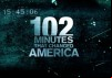 102 Minutes That Changed America