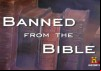 Banned from the Bible