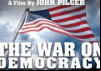 The War on Democracy