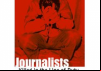 Journalists: Killed in the Line of Duty