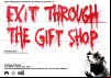 Exit Through the Gift Shop