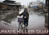 Japan’s Killer Quake