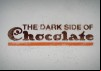 The Dark Side of Chocolate
