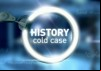 History Cold Case
