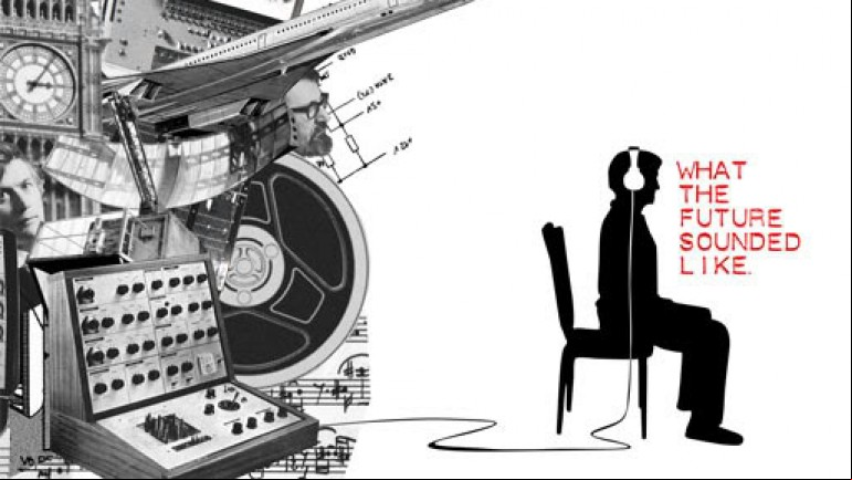 What the Future Sounded Like