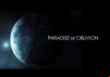 Paradise or Oblivion