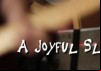 A Joyful Slog