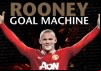Wayne Rooney: Goal Machine